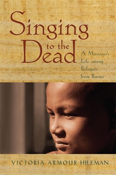 Singing to the Dead by Victoria Armour-hileman, Paperback | Indigo Chapters