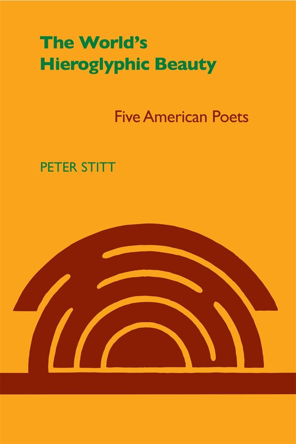 World's Hieroglyphic Beauty by Peter Stitt, Paperback | Indigo Chapters