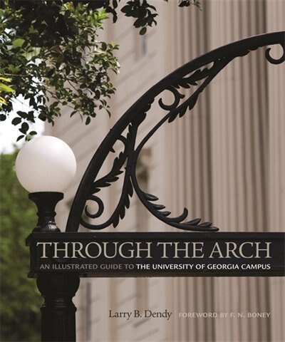 Through the Arch by Larry Dendy, Paperback | Indigo Chapters