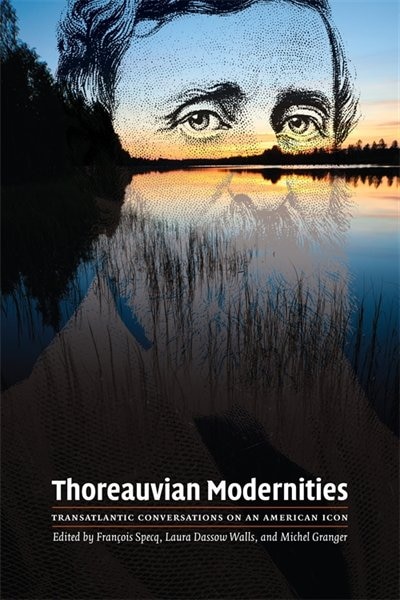 Thoreauvian Modernities by Fran�ois Specq, Paperback | Indigo Chapters