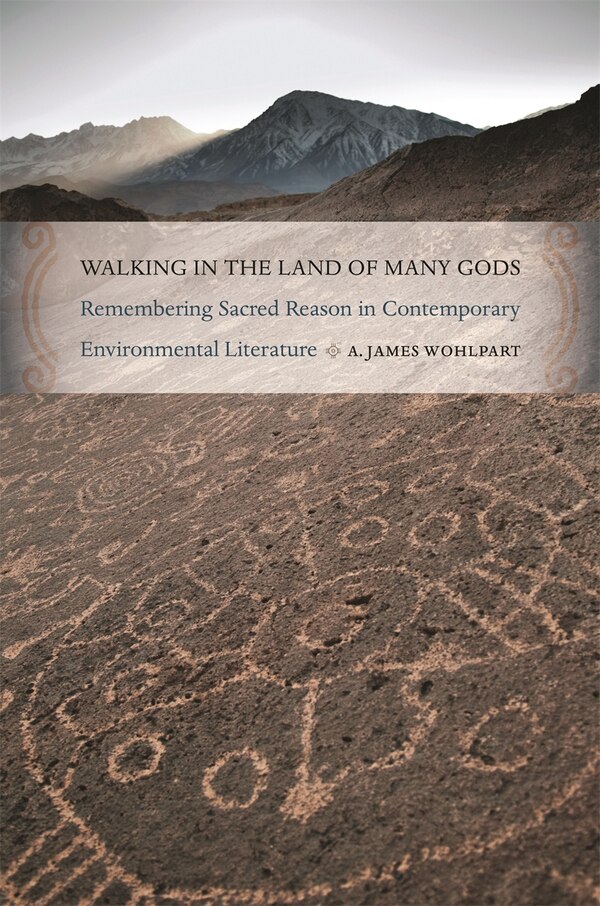 Walking in the Land of Many Gods by A. James Wohlpart, Paperback | Indigo Chapters