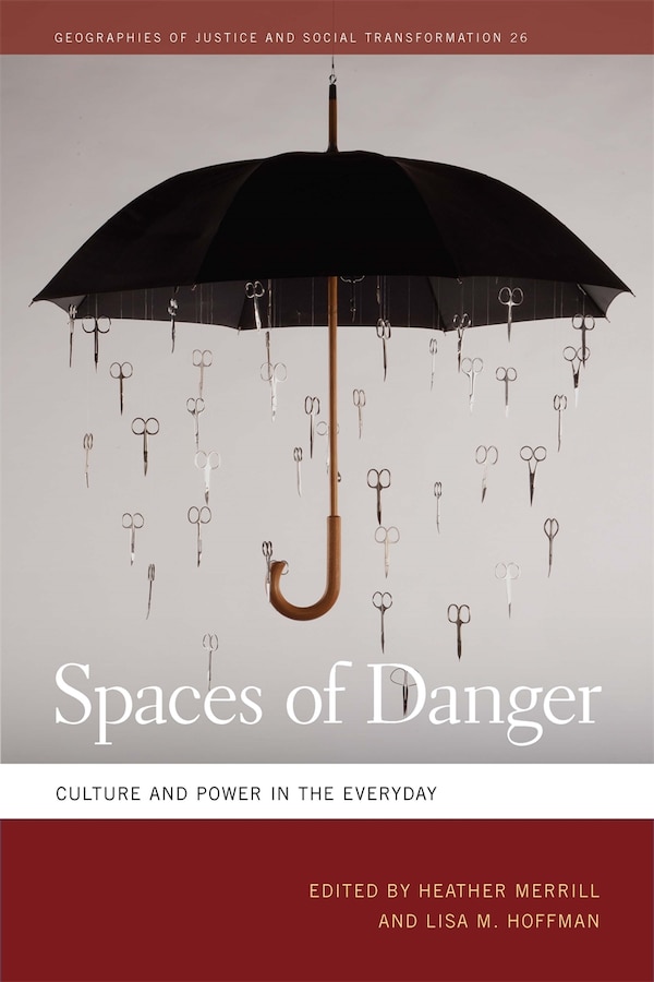 Spaces of Danger by Heather Merrill, Hardcover | Indigo Chapters