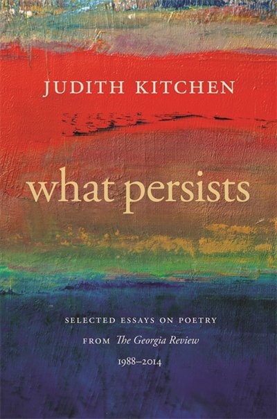 What Persists by Judith Kitchen, Hardcover | Indigo Chapters