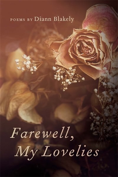 Farewell My Lovelies by Diann Blakely, Paperback | Indigo Chapters