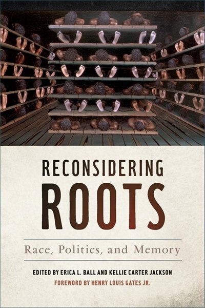 Reconsidering Roots by Erica L. Ball, Paper over Board | Indigo Chapters