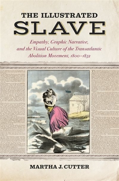 The Illustrated Slave by Martha J. Cutter, Hardcover | Indigo Chapters