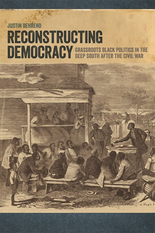 Reconstructing Democracy by Justin Behrend, Paperback | Indigo Chapters