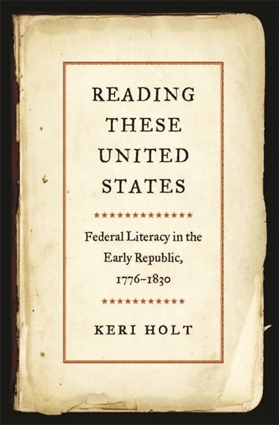 Reading These United States by Keri Holt, Paper over Board | Indigo Chapters