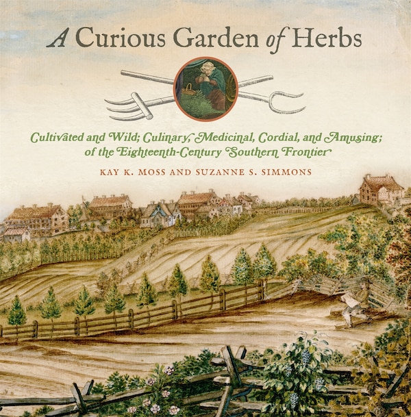 A Curious Garden of Herbs by Kay K. Moss, Hardcover | Indigo Chapters