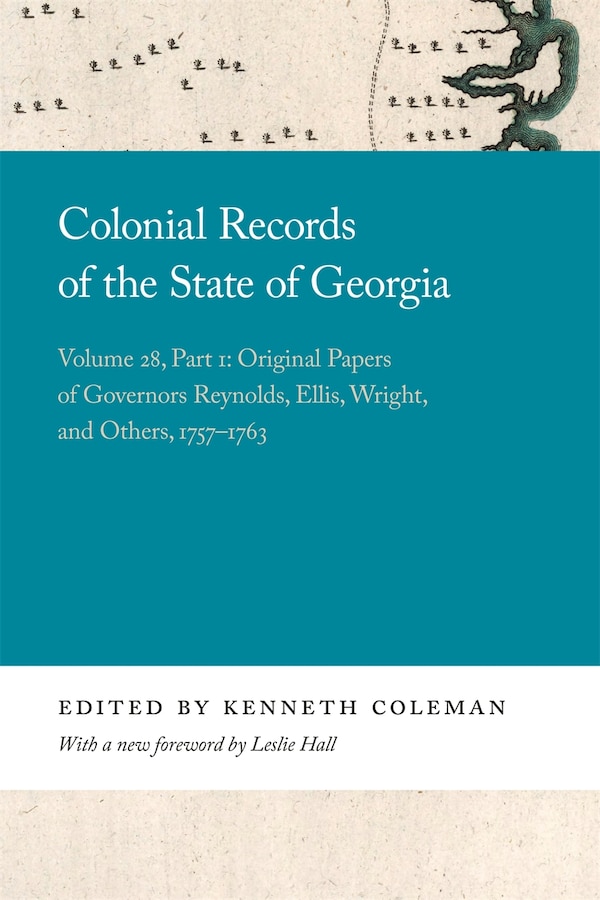 Colonial Records Of The State Of Georgia by Kenneth Coleman, Paperback | Indigo Chapters