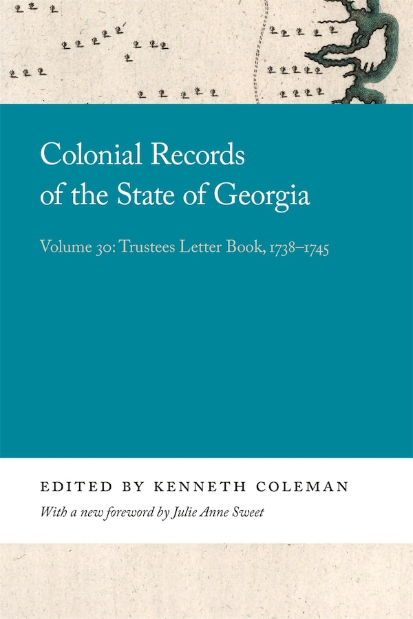 Colonial Records Of The State Of Georgia by Kenneth Coleman, Paperback | Indigo Chapters
