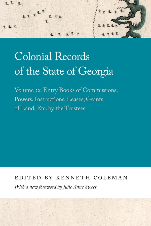 Colonial Records of the State of Georgia by Kenneth Coleman, Paperback | Indigo Chapters