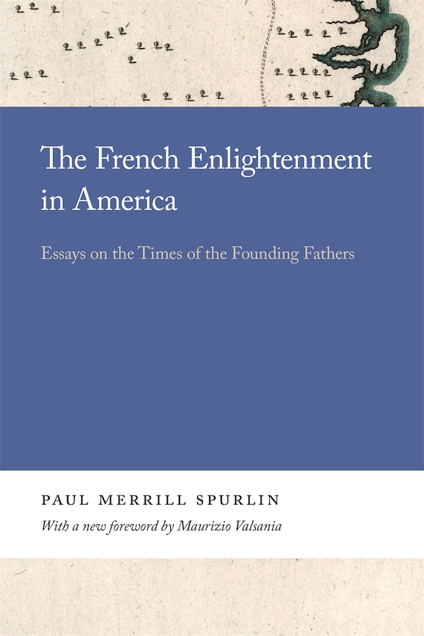 The French Enlightenment in America by Paul Spurlin, Paperback | Indigo Chapters