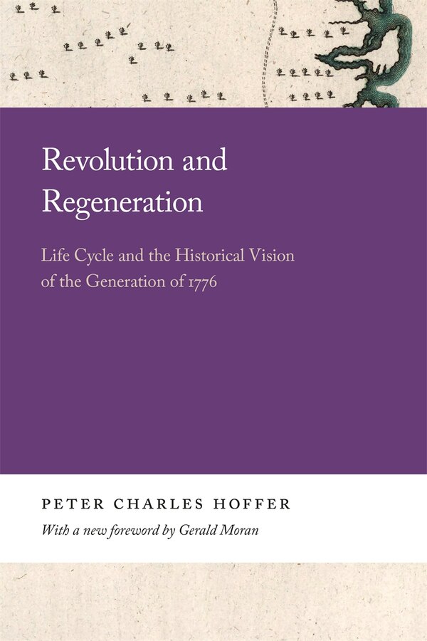 Revolution and Regeneration by Peter Charles Hoffer, Paper over Board | Indigo Chapters