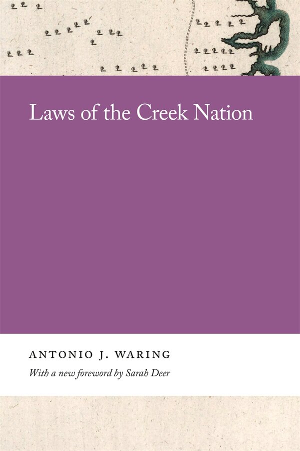 Laws of the Creek Nation by Antonio Waring, Paper over Board | Indigo Chapters