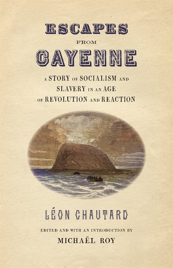 Escapes from Cayenne by L�on Chautard, Paperback | Indigo Chapters