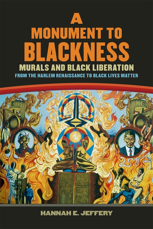 A Monument to Blackness by Hannah E. Jeffery, Paper over Board | Indigo Chapters