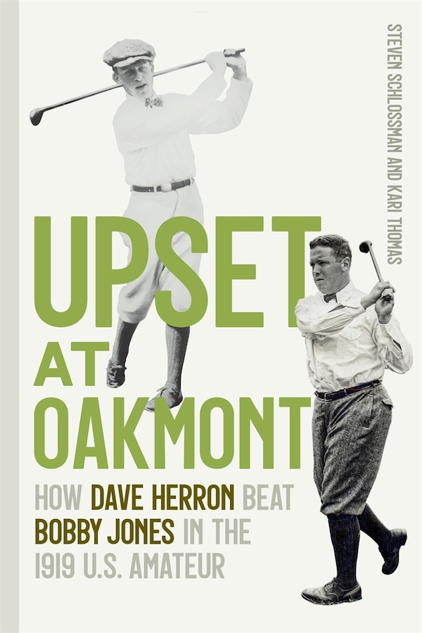 Upset at Oakmont by Steven Schlossman, Paperback | Indigo Chapters