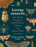 Loving Insects by Beth Tobin, Hardcover | Indigo Chapters
