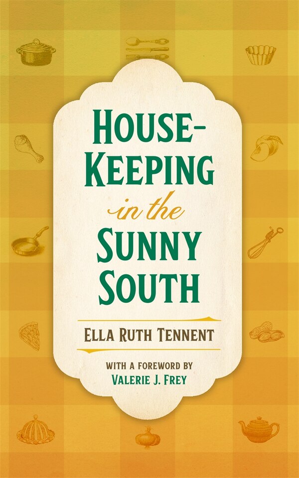 House-Keeping in the Sunny South by Ella Ruth Tennent, Paperback | Indigo Chapters