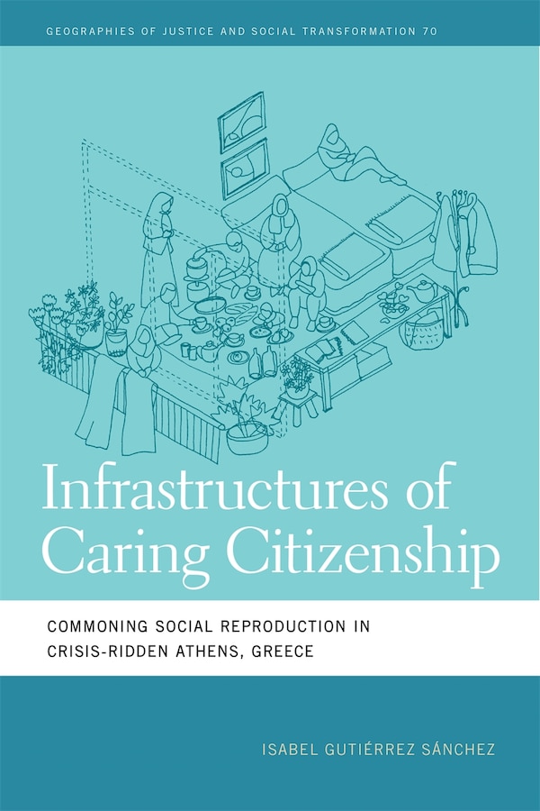Infrastructures of Caring Citizenship by Isabel Guti�rrez S�nchez, Paper over Board | Indigo Chapters