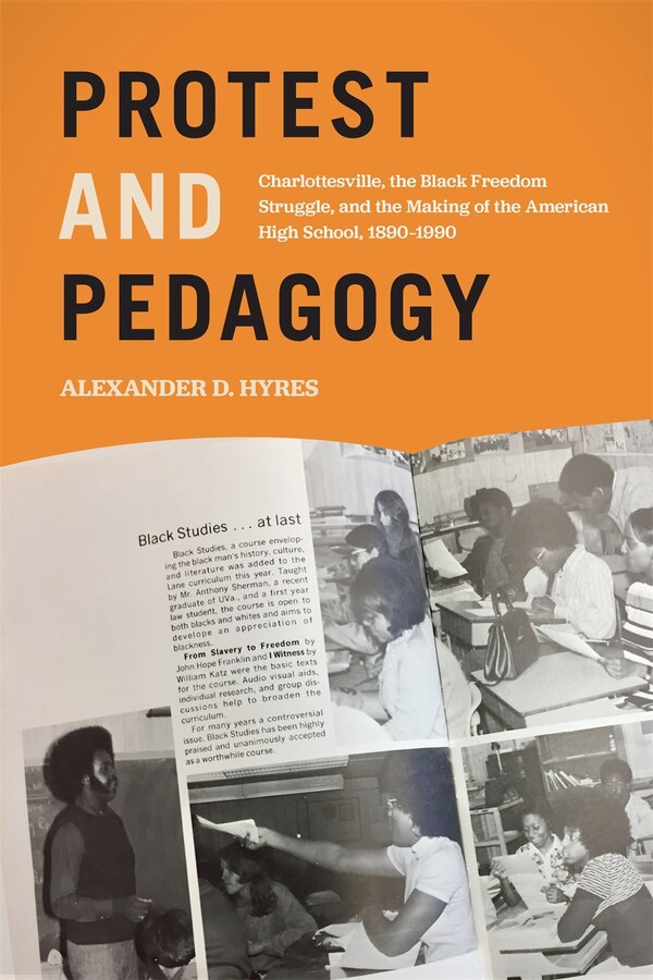 Protest and Pedagogy by Alexander D. Hyres, Paperback | Indigo Chapters