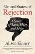 United States of Rejection by Alison Kinney, Paperback | Indigo Chapters