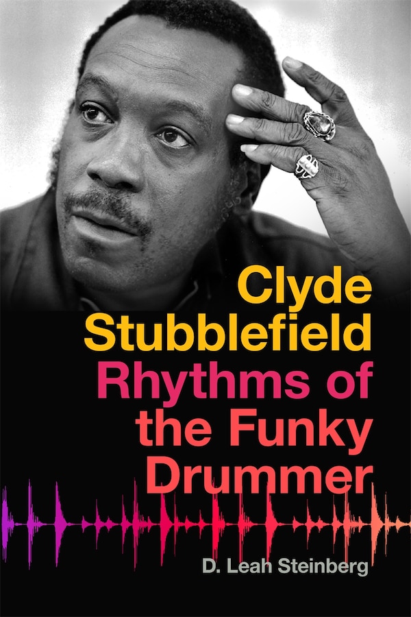Clyde Stubblefield by D. Leah Steinberg, Paperback | Indigo Chapters