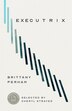 Executrix by Brittany Perham, Paperback | Indigo Chapters