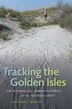 Tracking the Golden Isles by Anthony J. Martin, Paperback | Indigo Chapters