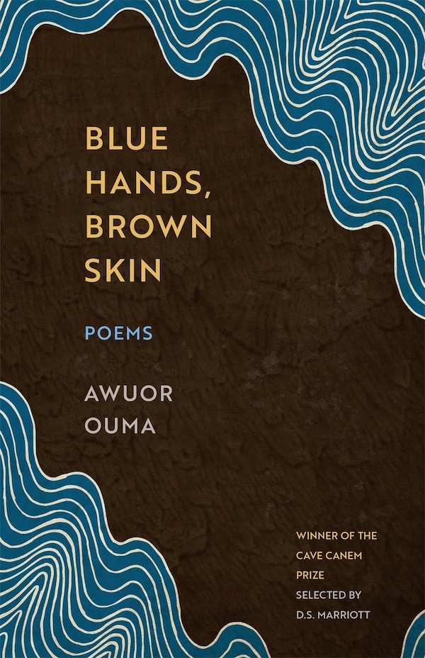 Blue Hands Brown Skin by Awuor Ouma, Paperback | Indigo Chapters