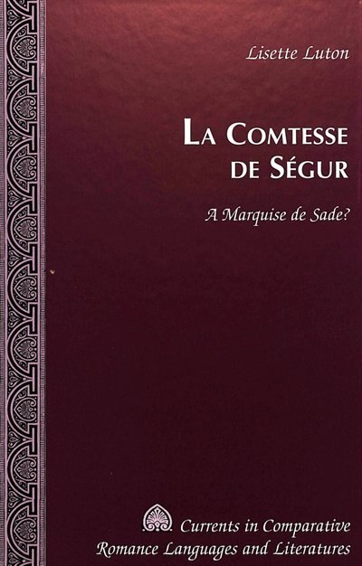 La Comtesse de S�gur by Lisette Luton, Hardcover | Indigo Chapters