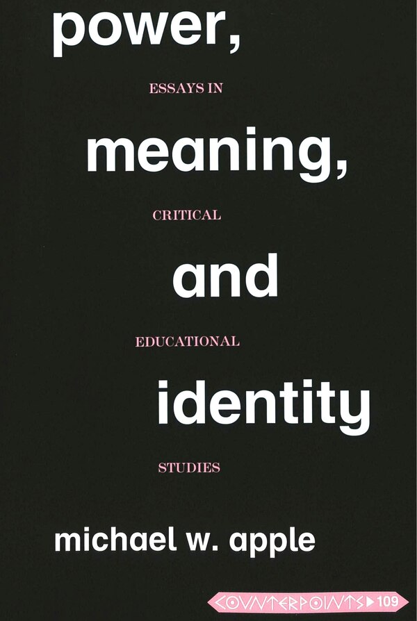 Power Meaning And Identity by Michael W. Apple, Paperback | Indigo Chapters