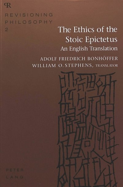 The Ethics Of The Stoic Epictetus by Adolf Friedrich Bonh�ffer, Paperback | Indigo Chapters