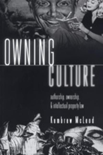 Owning Culture by Kembrew Mcleod, Paperback | Indigo Chapters