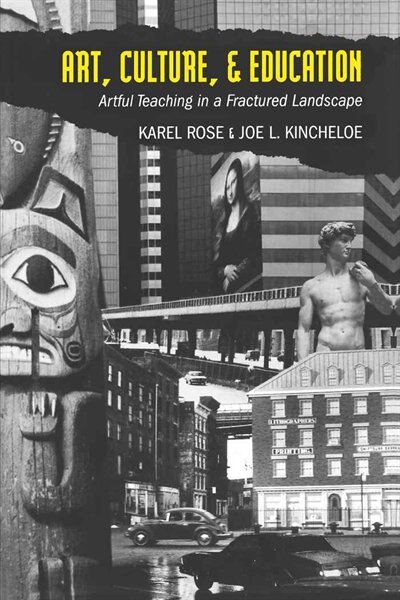 Art Culture & Education by Karel Rose, Paperback | Indigo Chapters