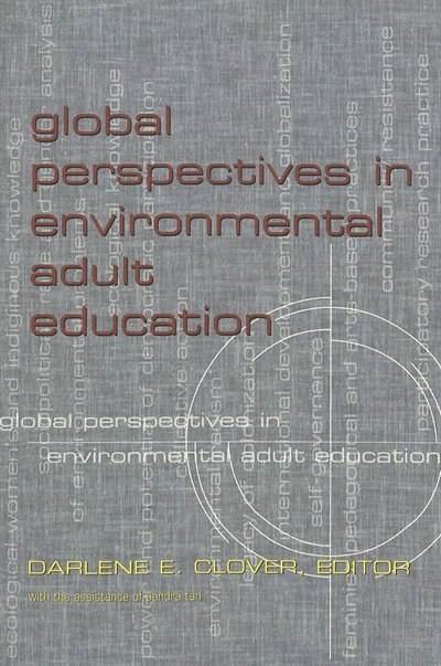 Global Perspectives In Environmental Adult Education by Darlene E. Clover, Paperback | Indigo Chapters
