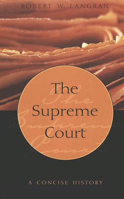 The Supreme Court by Robert W. Langran, Hardcover | Indigo Chapters