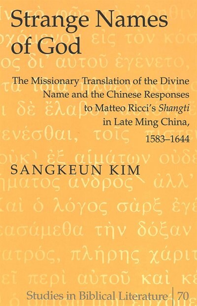 Strange Names of God by Sangkeun Kim, Hardcover | Indigo Chapters