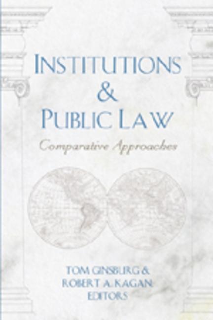 Institutions & Public Law by Tom Ginsburg, Paperback | Indigo Chapters