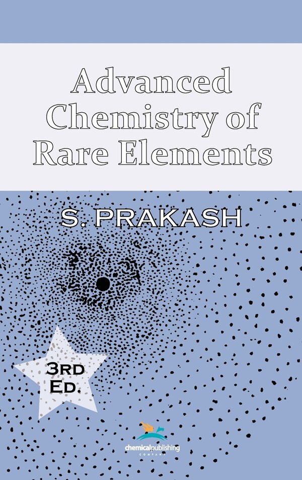 Advanced Chemistry Of Rare Elements 3rd Edition by Satya Prakash, Hardcover | Indigo Chapters