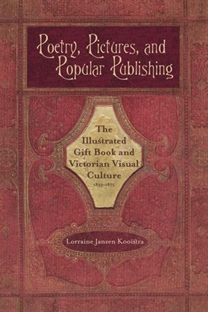 Poetry Pictures and Popular Publishing by Lorraine Janzen Kooistra, Hardcover | Indigo Chapters