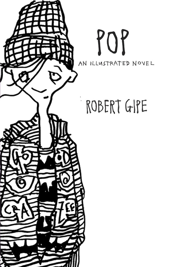 Pop by Robert Gipe, Hardcover | Indigo Chapters