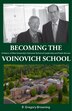 Becoming the Voinovich School by R. Gregory Browning, Paperback | Indigo Chapters