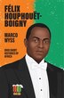 Félix Houphouët-Boigny by Marco Wyss, Paperback | Indigo Chapters