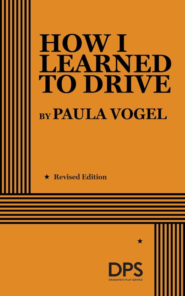 How I Learned to Drive by Paula Vogel, Paperback | Indigo Chapters