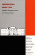 Presidential Selection by Alexander Heard, Hardcover | Indigo Chapters
