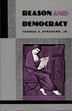 Reason and Democracy by Thomas A. Spragens, Hardcover | Indigo Chapters