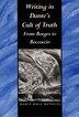 Writing in Dante's Cult of Truth by Mara Rosa Menocal, Hardcover | Indigo Chapters