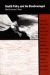 Health Policy and the Disadvantaged by Lawrence D. Brown, Hardcover | Indigo Chapters